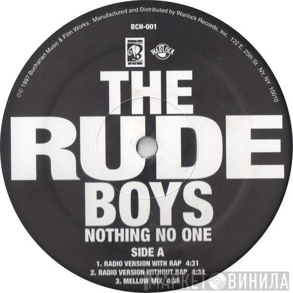 Rude Boys  - Nothing No One