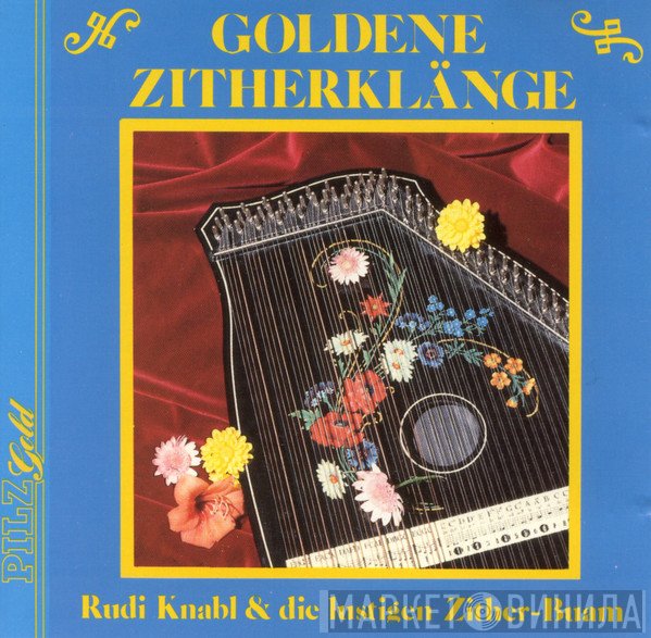 Rudi Knabl, Lustige Zither-Buam - Goldene Zitherklänge