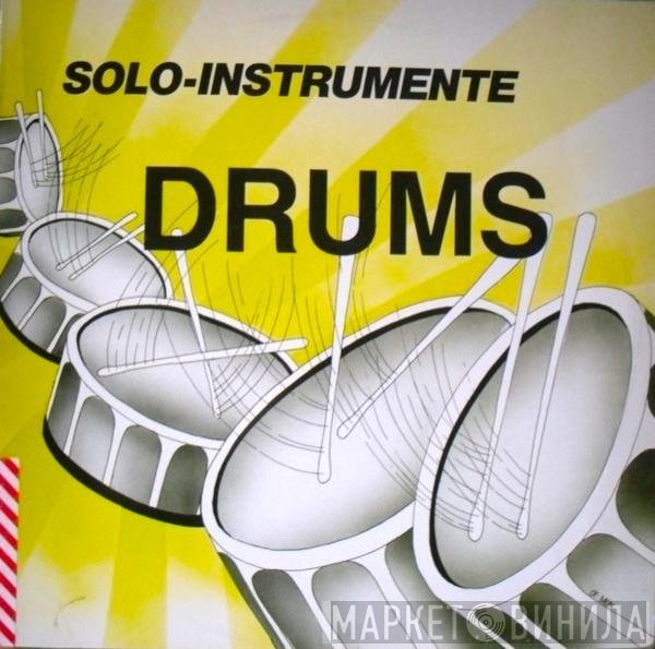 Rudi Staeger, Frank Loncar  - Solo-Instrumente Drums