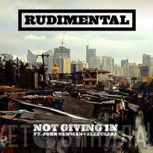 Rudimental Ft. John Newman  + Alex Clare   - Not Giving In