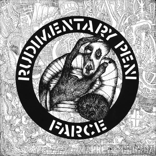 Rudimentary Peni  - Farce