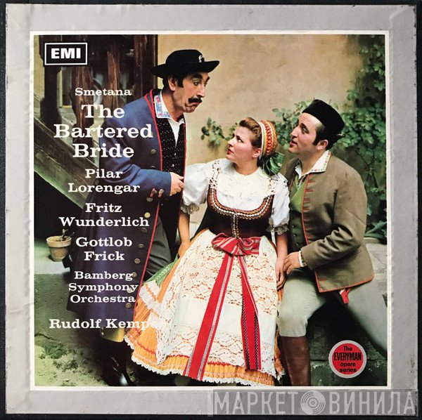 Rudolf Kempe, Fritz Wunderlich, RIAS-Kammerchor, Bedřich Smetana, Bamberger Symphoniker, Pilar Lorengar, Gottlob Frick - The Bartered Bride