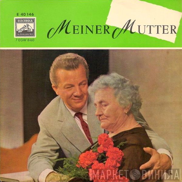 Rudolf Schock  - Meiner Mutter