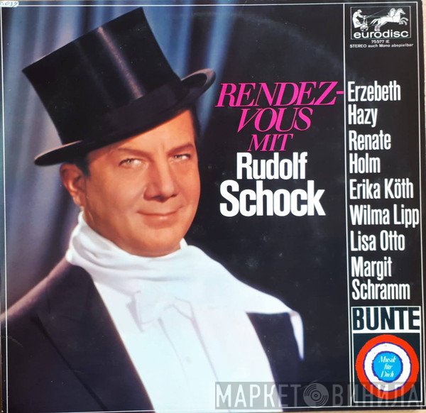 Rudolf Schock  - Rendezvous Mit Rudolf Schock