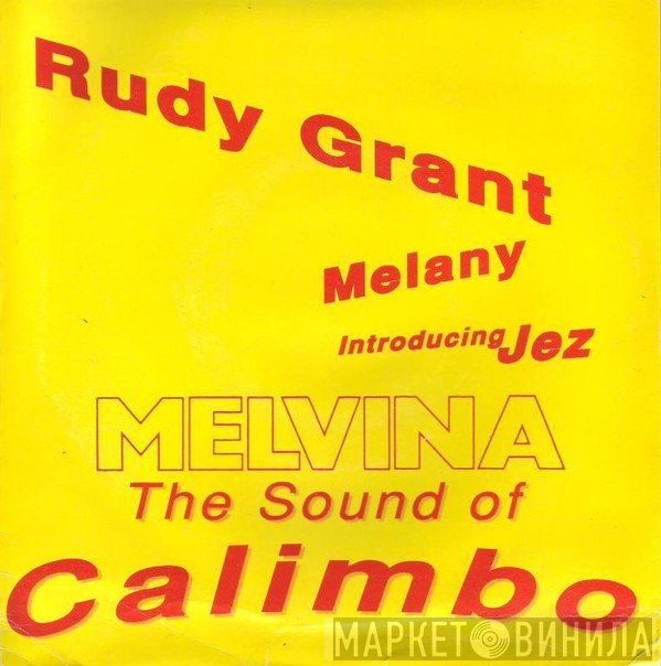 Rudy Grant With Melany Introducing Jez   - Melvina