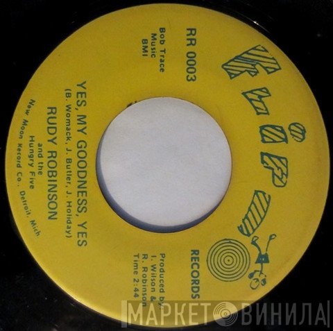 Rudy Robinson & The Hungry Five - Yes, My Goodness, Yes / Vick