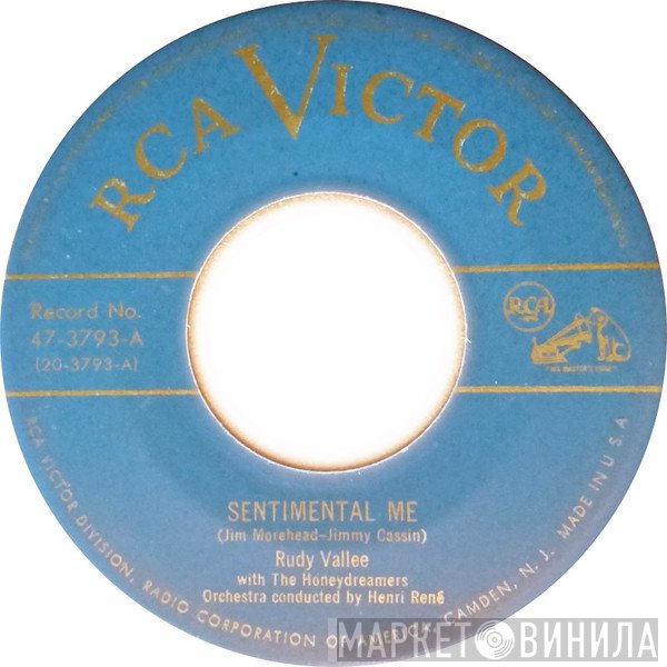 Rudy Vallee With The Honeydreamers  - Sentimental Me