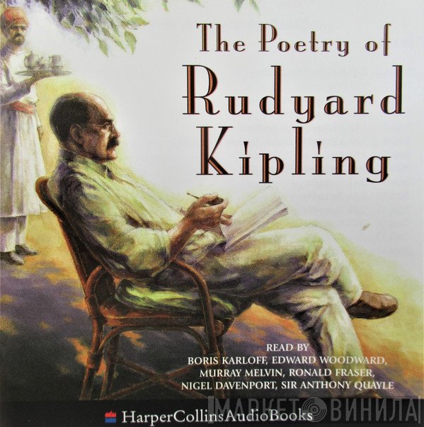 Rudyard Kipling  - The Poetry Of Rudyard Kipling
