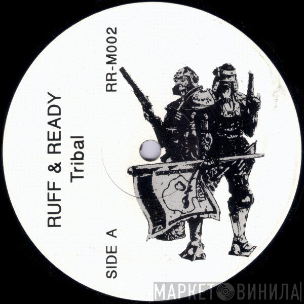 Ruff & Ready, Energy-S - Tribal / The Rythm