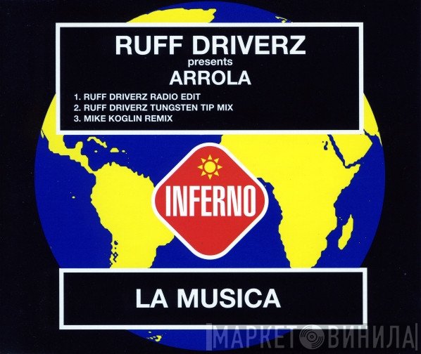 Ruff Driverz, Arrola - La Musica