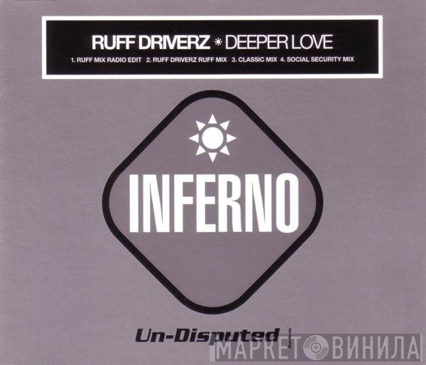 Ruff Driverz - Deeper Love