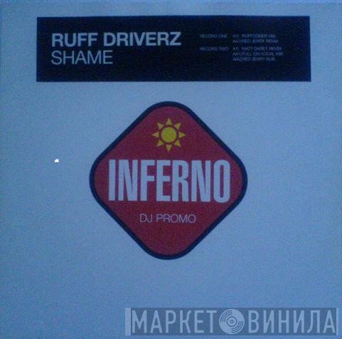 Ruff Driverz - Shame