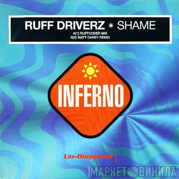 Ruff Driverz - Shame