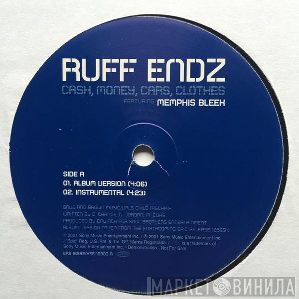 Ruff Endz Featuring Memphis Bleek - Cash, Money, Cars, Clothes