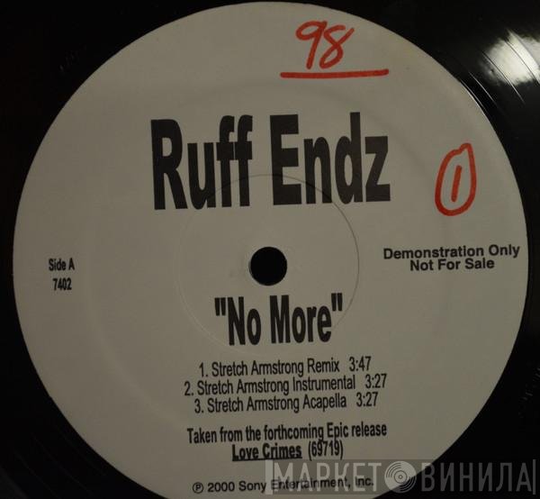 Ruff Endz  - No More
