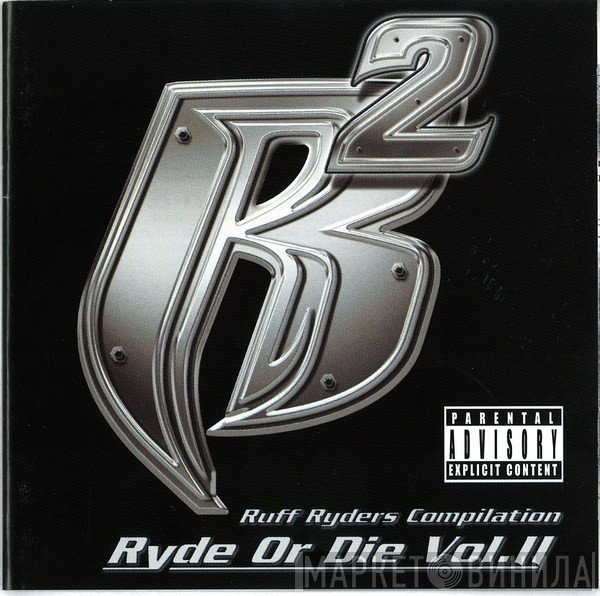 Ruff Ryders  - Ryde Or Die Vol. II