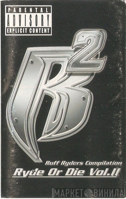 Ruff Ryders  - Ryde Or Die Vol. II