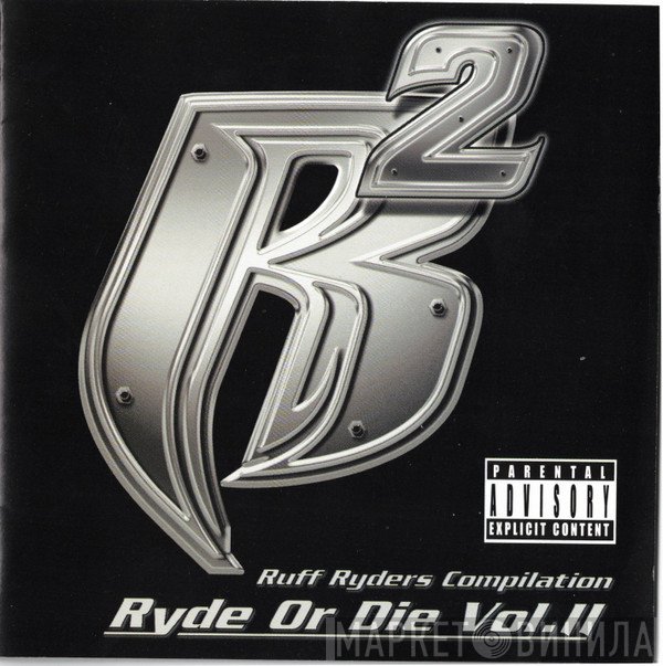 Ruff Ryders  - Ryde Or Die Vol. II