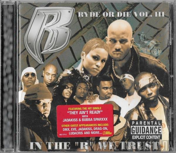 Ruff Ryders  - Ryde Or Die Vol. III - In The "R" We Trust