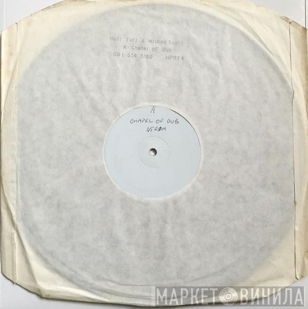 Ruff Tuff & Wicked Stuff - Chapel Of Dub