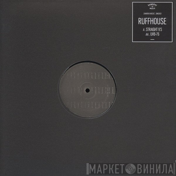 Ruffhouse  - Straight 9's / UVB-76