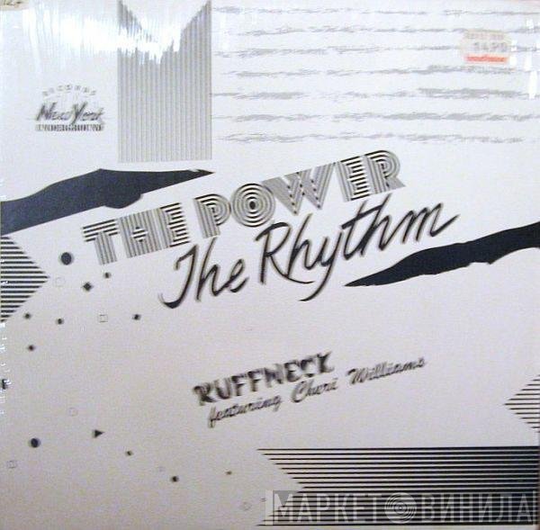 Ruffneck Featuring Cheri Williams  - The Power - The Rhythm