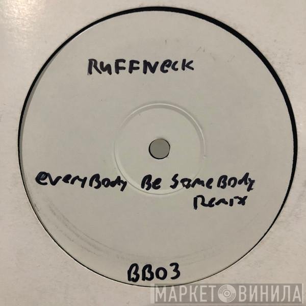 Ruffneck, Yavahn - Everybody Be Somebody (Remix)