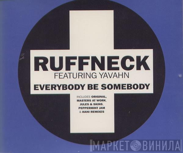 Ruffneck, Yavahn - Everybody Be Somebody