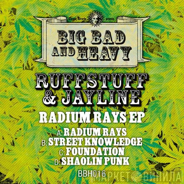 Ruffstuff & Jayline  - Radium Rays EP