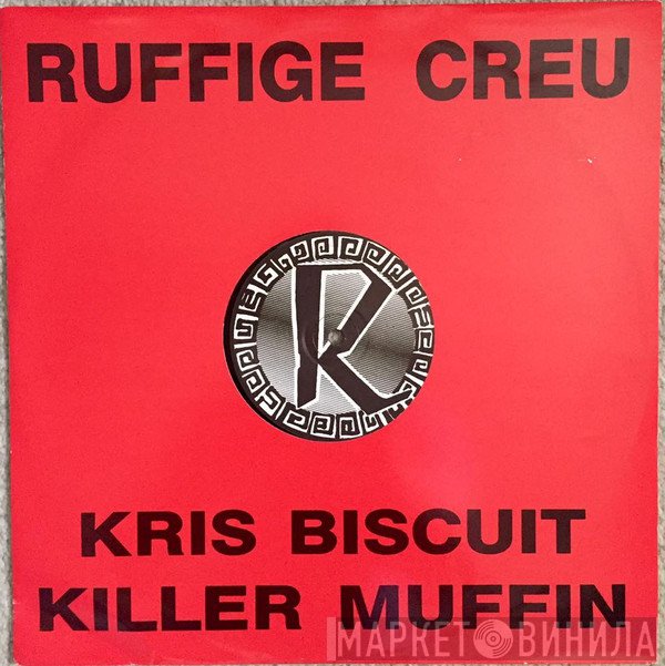 Rufige Kru - Kris Biscuit / Killer Muffin