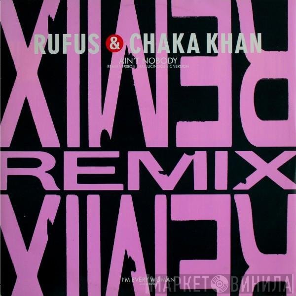 Rufus &amp; Chaka Khan - Ain't Nobody (Remix Version)