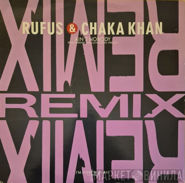 Rufus & Chaka Khan - Ain't Nobody (Remix Version)
