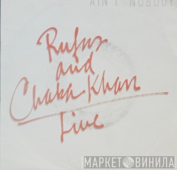 Rufus & Chaka Khan - Ain't Nobody