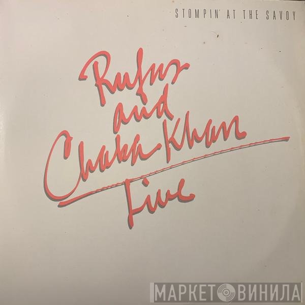 Rufus &amp; Chaka Khan - Live - Stompin' At The Savoy