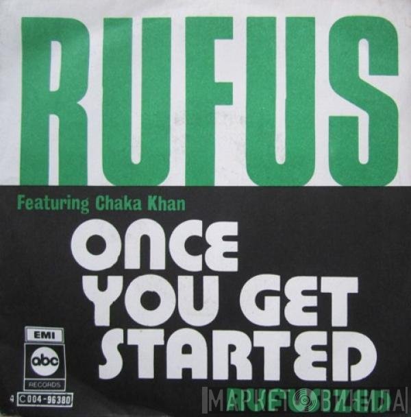 Rufus & Chaka Khan  - Once You Get Started