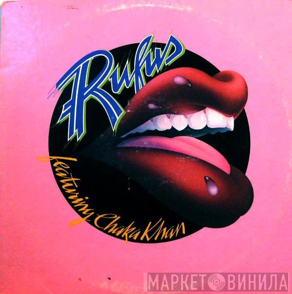 Rufus & Chaka Khan  - Rufus Featuring Chaka Khan