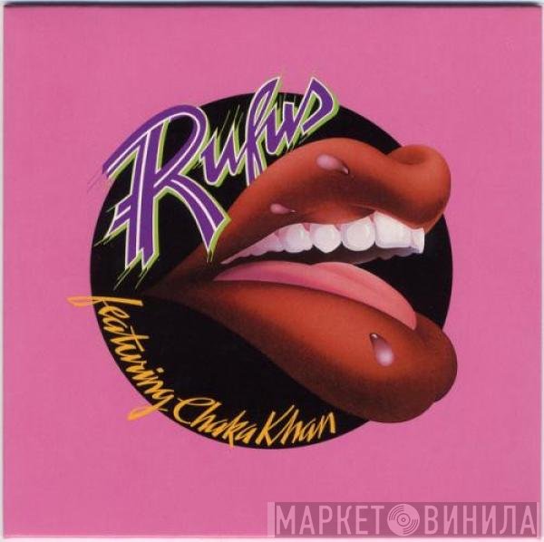 Rufus & Chaka Khan  - Rufus Featuring Chaka Khan