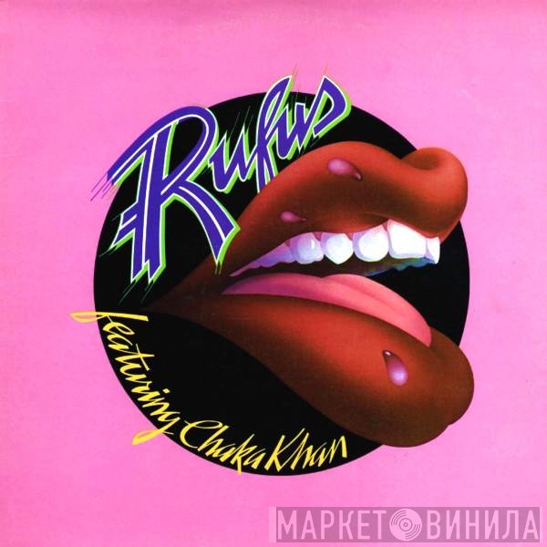 Rufus & Chaka Khan  - Rufus Featuring Chaka Khan