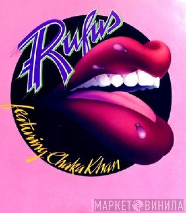 Rufus & Chaka Khan  - Rufus Featuring Chaka Khan
