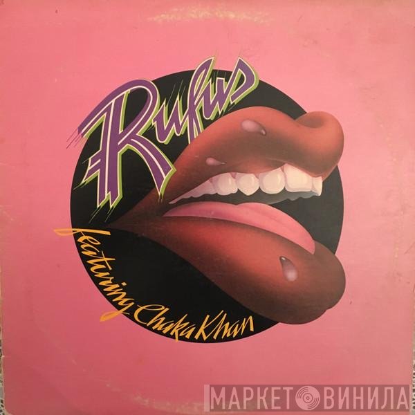 Rufus & Chaka Khan  - Rufus Featuring Chaka Khan
