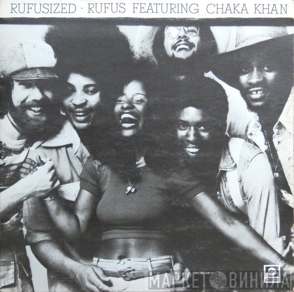 Rufus & Chaka Khan  - Rufusized
