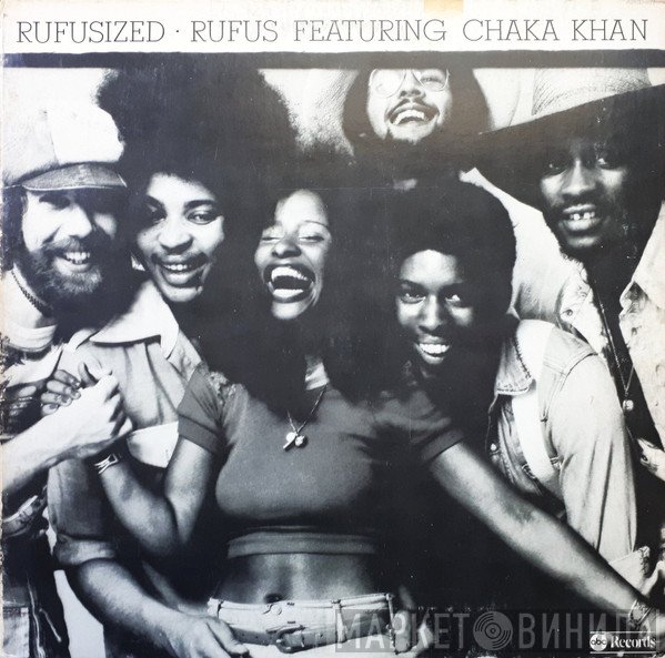 Rufus & Chaka Khan  - Rufusized