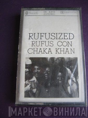 Rufus & Chaka Khan  - Rufusized