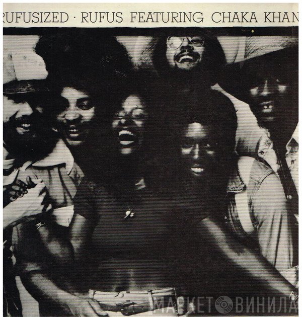 Rufus & Chaka Khan  - Rufusized