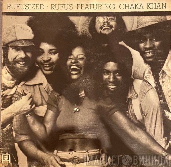 Rufus & Chaka Khan  - Rufusized