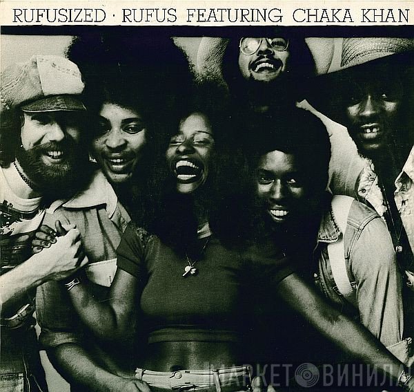 Rufus & Chaka Khan  - Rufusized