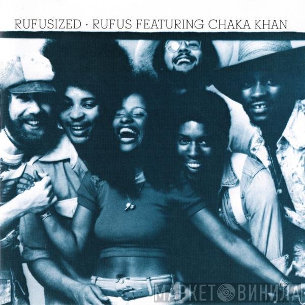 Rufus & Chaka Khan  - Rufusized