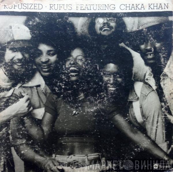 Rufus & Chaka Khan  - Rufusized