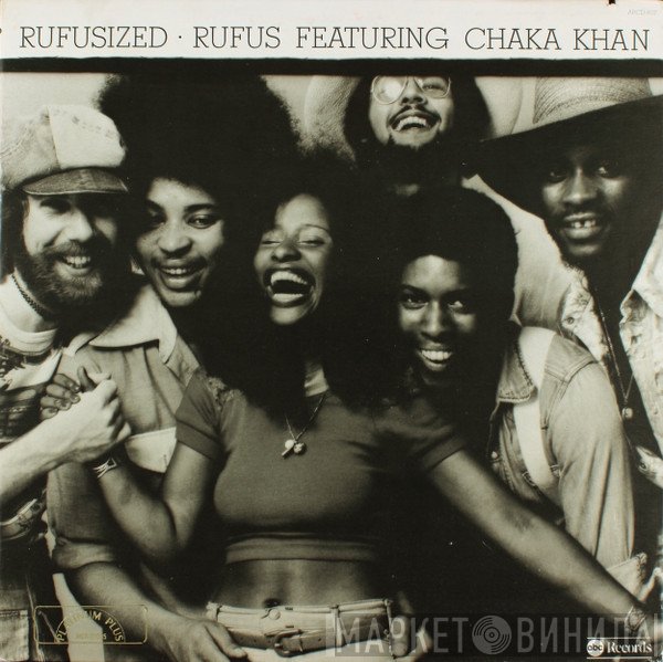 Rufus & Chaka Khan  - Rufusized