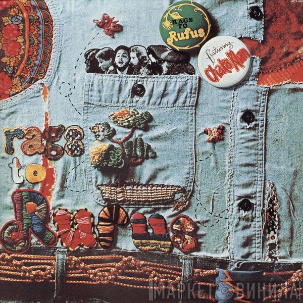 Rufus Featuring Chaka Khan  - Rags To Rufus